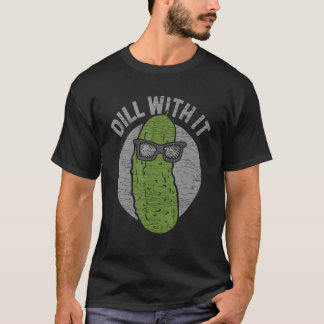 Camiseta Cucumber Dill With It Pickles