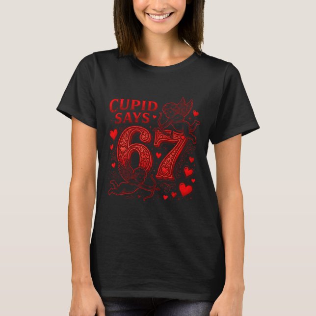 Camiseta Cud Says 67 Cute Funny Valentines Day 6 7 Couple L (Frente)