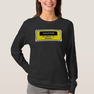 Camiseta Cuidado Alergia a Drama