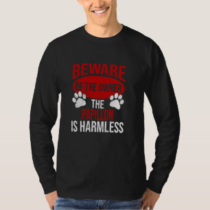 Camiseta Cuidado - Cachorro Pai Mamãe Papillon Proprietário