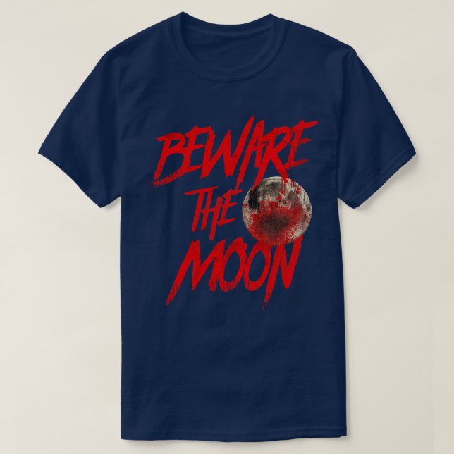 Camiseta Cuidado com a lua Um lobisomem americano em Londre (Frente do Design)