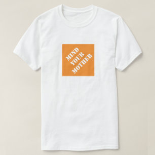 Camiseta Cuidado com a sua mãe, Pai engraçado Dia dos Pais