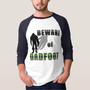 Camiseta Cuidado com DADFOOT