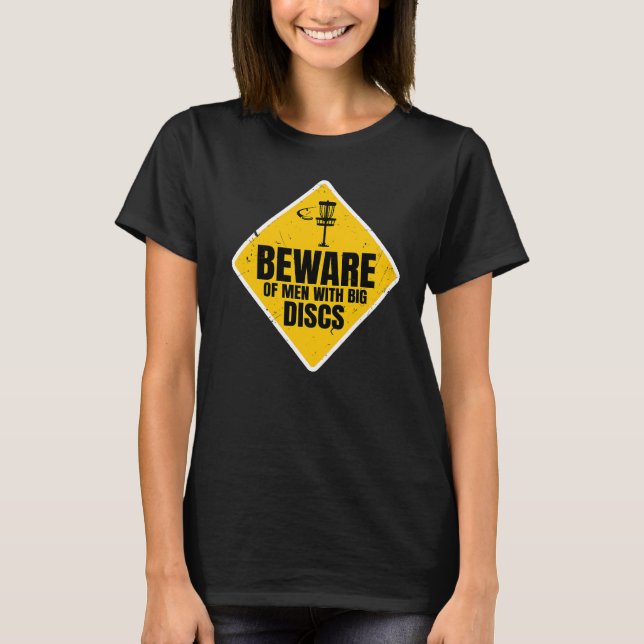 Camiseta Cuidado Com Homens Com Grandes Discos Frisbee Disc (Frente)