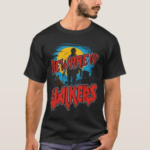 Camiseta Cuidado Com O Assustador Zombie Walker Horror H