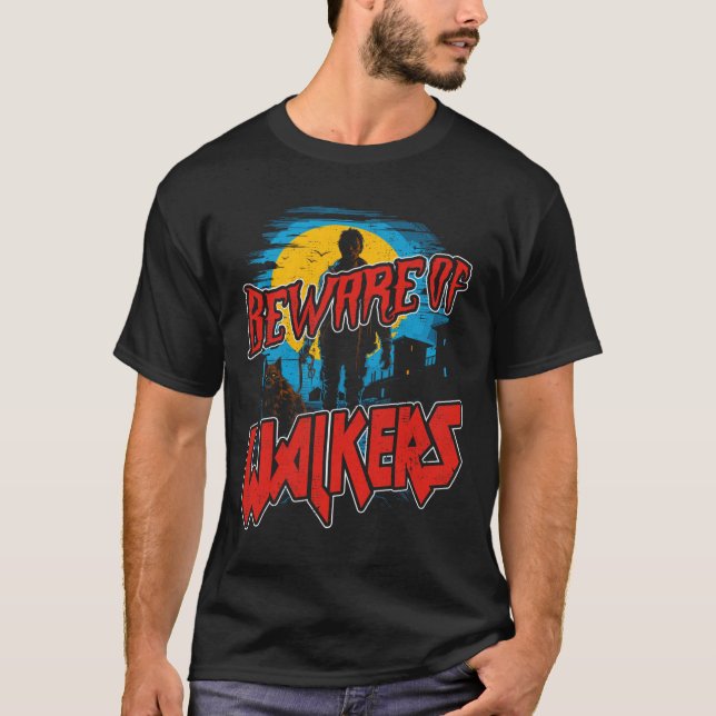 Camiseta Cuidado Com O Assustador Zombie Walker Horror H (Frente)