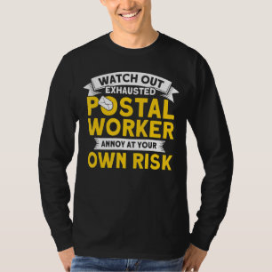Camiseta Cuidado com o correio do trabalhador postal esgota