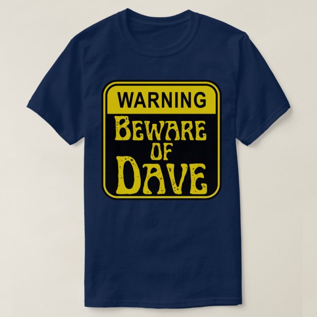 Camiseta Cuidado com o dave (Frente do Design)