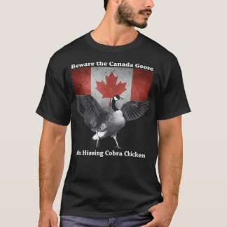 Camiseta Cuidado com o hissing Cobra Chicken AKA Canada