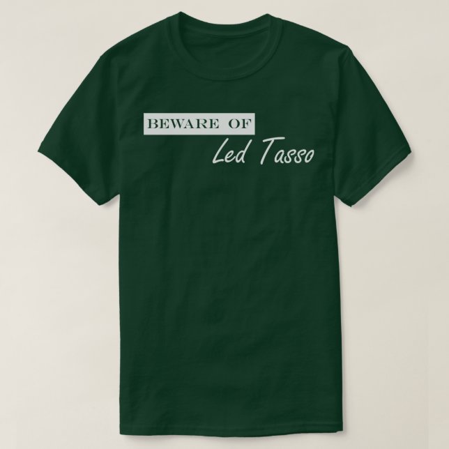 Camiseta cuidado com o led tasso (Frente do Design)