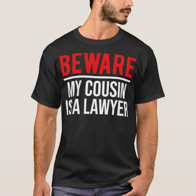 Camiseta Cuidado Com O Meu Primo É Um Advogado Engraçado (Frente)