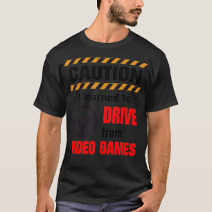 Camiseta Cuidado com o novo driver engraçado de Videos game