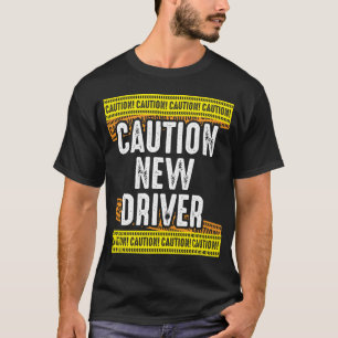 Camiseta Cuidado com o novo driver recém-licenciado