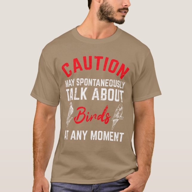 Camiseta Cuidado com o pássaro-do-pássaro engraçado (Frente)