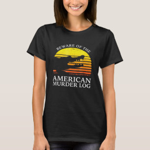 Camiseta Cuidado Com O Registro Americano De Assassinatos