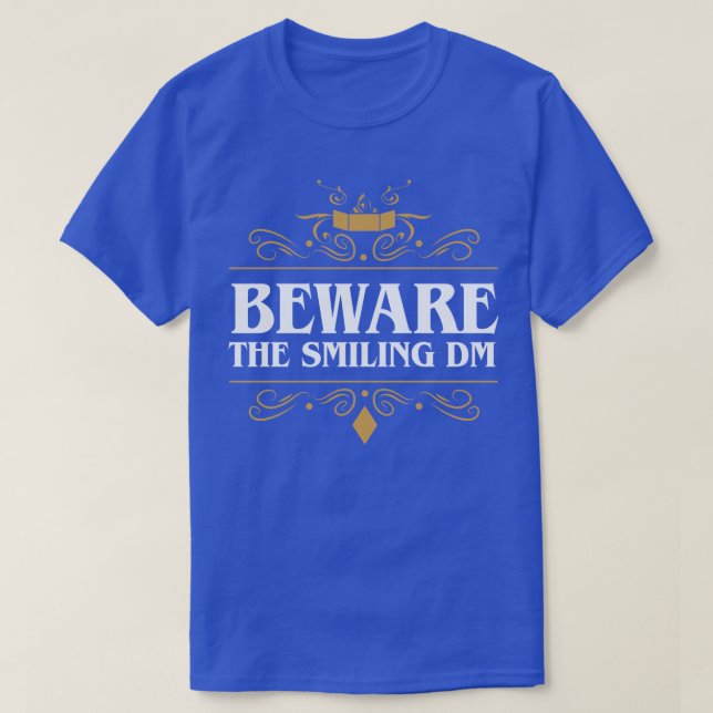 Camiseta Cuidado com o sorridente DM Tabletop RPG (Frente do Design)