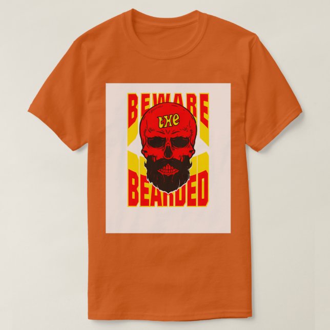 Camiseta Cuidado com os amantes da barba barbudos que têm a (Frente do Design)