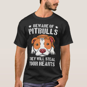 Camiseta Cuidado com Pitbulls Eles Vão Roubar Seus Corações