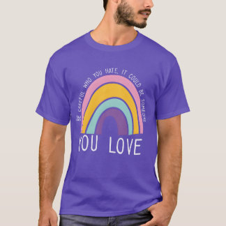 Camiseta Cuidado Com Quem Você Odeia Orgulho Arco-Íris LGBT