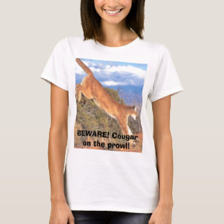 Camiseta CUIDADO! Cougar na prowl!