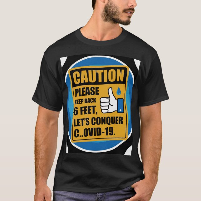 Camiseta CUIDADO DE SEGURANÇA COVID - Mantenha-o para trás  (Frente)