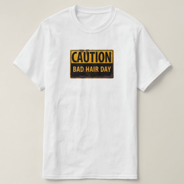 Camiseta CUIDADO, Dia do Cabelo Mau - Sinal de Aviso de Per (Frente do Design)