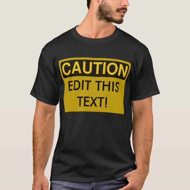 Camiseta Cuidado do modelo, EDIT o TEXTO! (Frente)