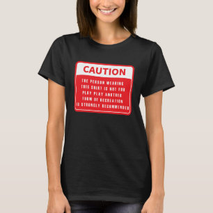 Camiseta Cuidado Esta Pessoa Não É Para Jogar Testemunha