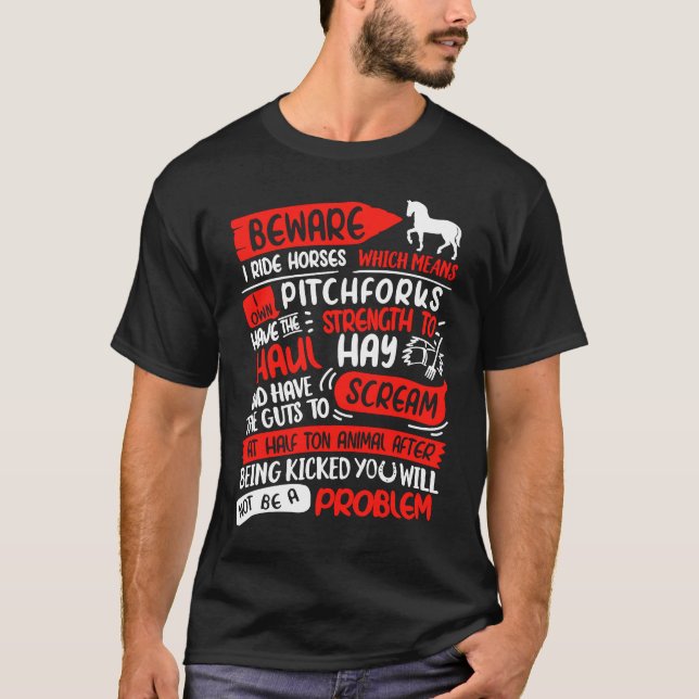 Camiseta Cuidado Eu Ando a Cavalo Não Ser Um Problema  Eu A (Frente)