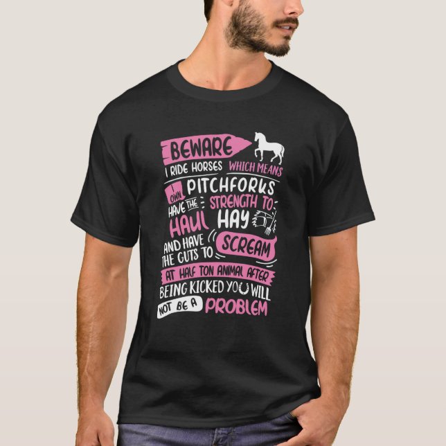 Camiseta Cuidado Eu Ando a Cavalo Não Ser Um Problema  Eu A (Frente)