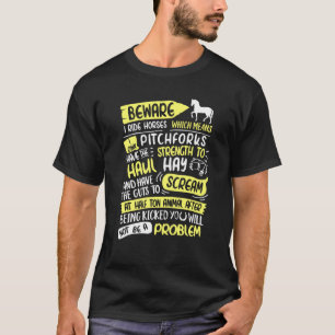 Camiseta Cuidado Eu Ando a Cavalo Não Ser Um Problema Eu A