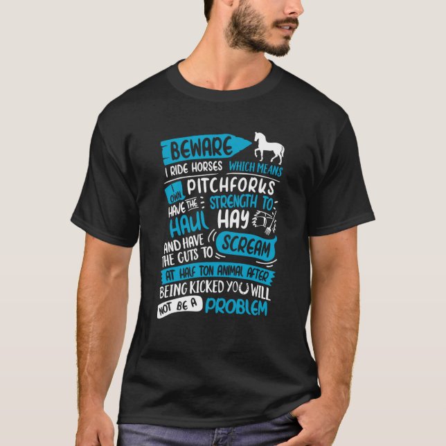 Camiseta Cuidado Eu Ando a Cavalo Não Ser Um Problema  Eu A (Frente)