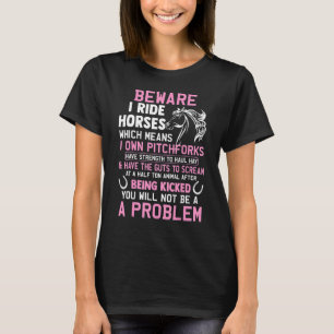 Camiseta Cuidado Eu Ando a Cavalo O Que Significa Que Eu Po