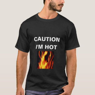 Camiseta CUIDADO, eu estou QUENTE