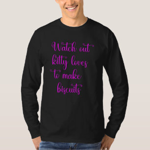 Camiseta Cuidado gatinho ama fazer biscoitos