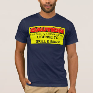 CAMISETA CUIDADO: LICENÇA GRELHAR & QUEIMAR-SE