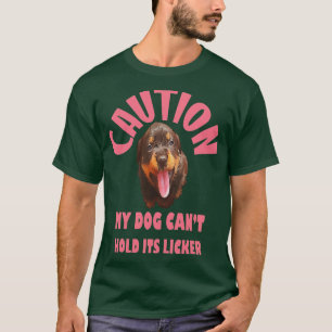 Camiseta Cuidado Meu Cachorro Não Pode Segurar Seu Pup Rott