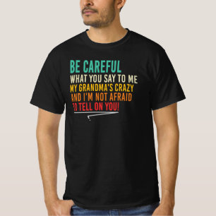Camiseta Cuidado Minha Avó É Louca Citação Engraçada