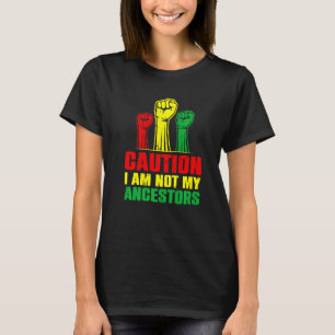 Camiseta Cuidado Não Sou Meu Ancestral, A Bla Afro-American