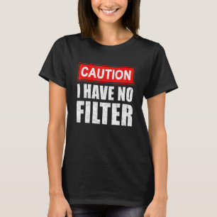 Camiseta Cuidado Não Tenho Filtro A Dizer Sarcasmo Sarcásti