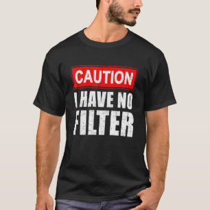 Camiseta Cuidado Não Tenho Filtro A Dizer Sarcasmo Sarcásti