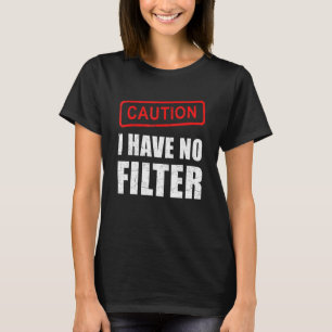 Camiseta Cuidado Não Tenho Filtro A Dizer Sarcasmo Sarcásti