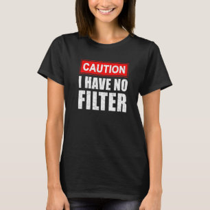 Camiseta Cuidado Não Tenho Filtro A Dizer Sarcasmo Sarcásti