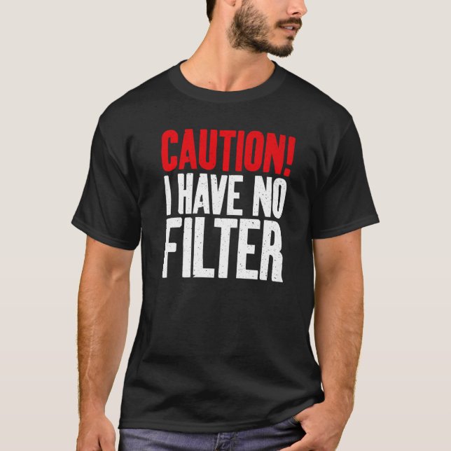 Camiseta Cuidado, não tenho filtro sarcástico (Frente)