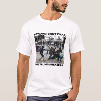 CAMISETA "CUIDADO (NÃO USE) OS TÊNIS TRUMP"