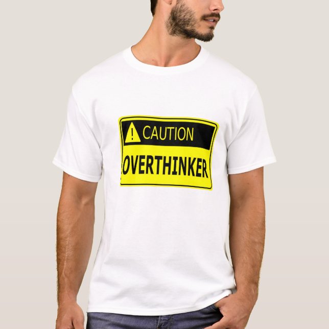 Camiseta Cuidado: Overthinker (Frente)