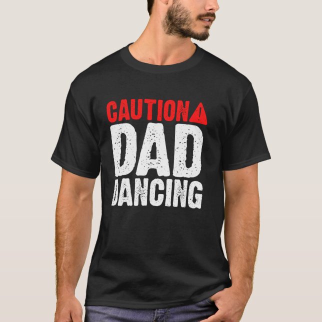 Camiseta Cuidado Papai Dançando Papai (Frente)