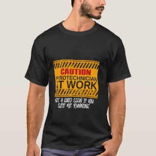Camiseta Cuidado Pirótécnico Em Funcionamento Aviso Diverti
