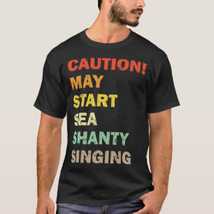 Camiseta Cuidado Pode Iniciar O Canto Da Sombra Do Mar 1