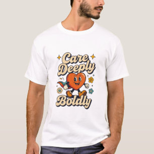 Camiseta Cuidado Profundo Design Corajoso Coração Fofo